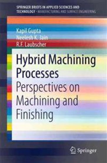 Hybrid Machining Processes