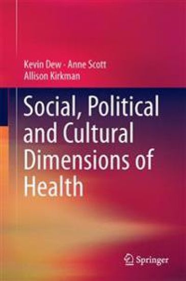 Social, Political and Cultural Dimensions of Health