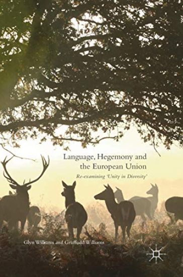 Language, Hegemony and the European Union