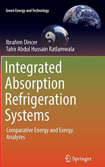 Integrated Absorption Refrigeration Systems