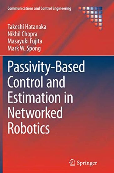 Passivity-Based Control and Estimation in Networked Robotics
