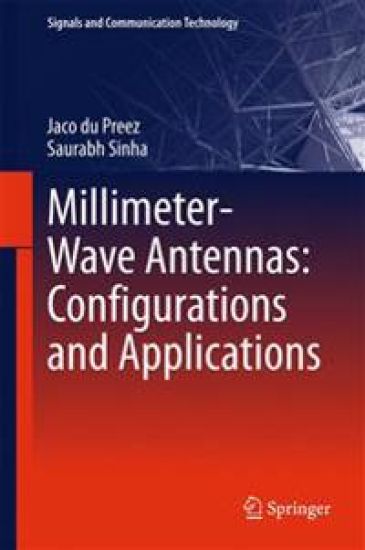 Millimeter-Wave Antennas: Configurations and Applications