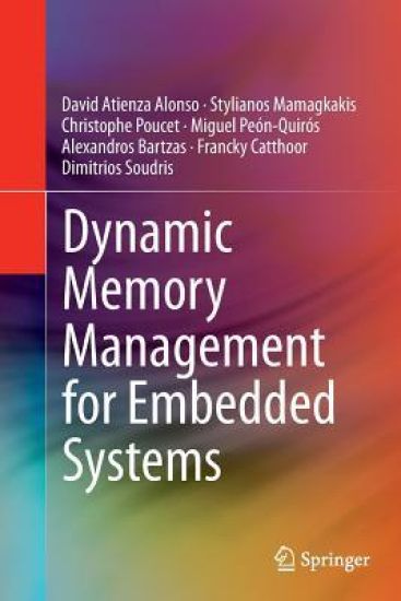 Dynamic Memory Management for Embedded Systems – David Atienza Alonso, kirjan kansikuva