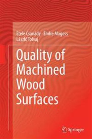 Quality of Machined Wood Surfaces