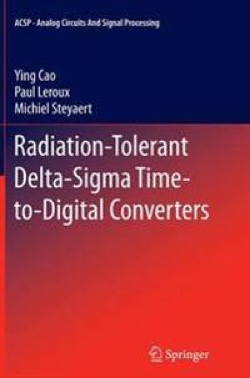 Radiation-Tolerant Delta-Sigma Time-to-Digital Converters