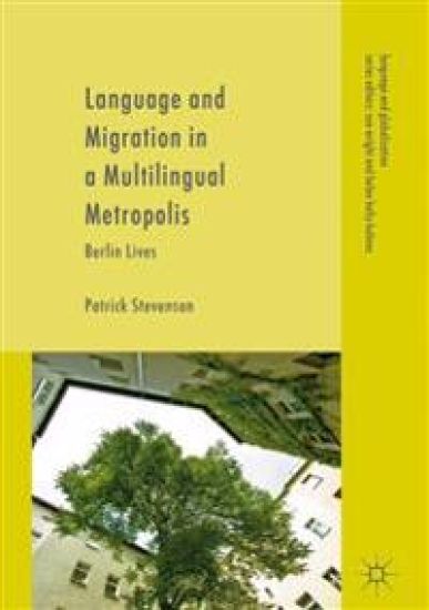 Language and Migration in a Multilingual Metropolis