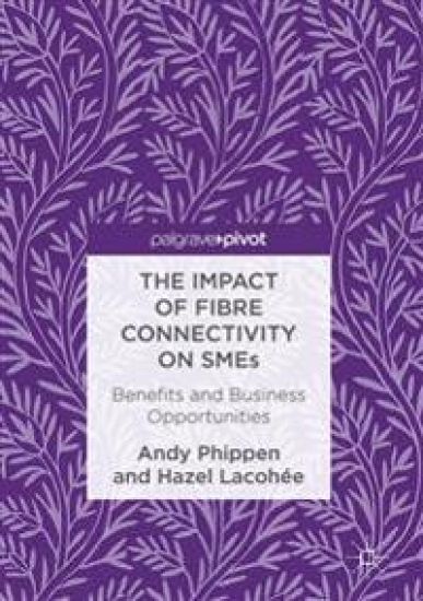 The Impact of Fibre Connectivity on SMEs