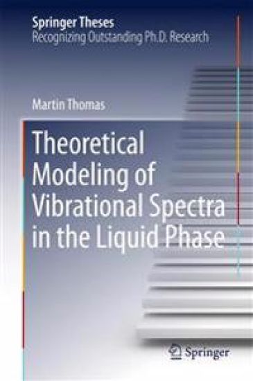 Theoretical Modeling of Vibrational Spectra in the Liquid Phase