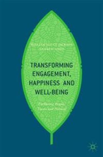 Transforming Engagement, Happiness and Well-Being
