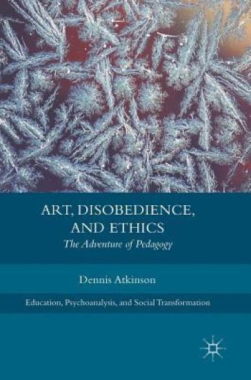 Art, Disobedience, and Ethics