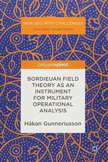 Bordieuan Field Theory as an Instrument for Military Operational Analysis