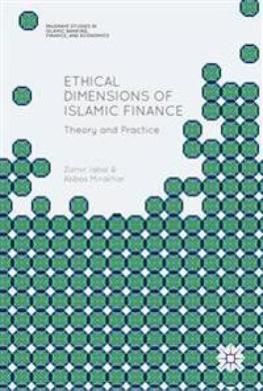 Ethical Dimensions of Islamic Finance