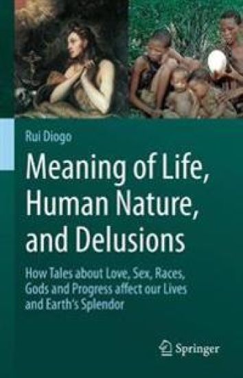 Meaning of Life, Human Nature, and Delusions