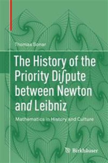 The History of the Priority Di?pute between Newton and Leibniz
