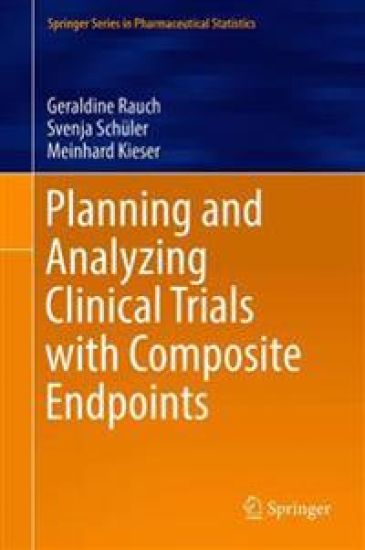 Planning and Analyzing Clinical Trials with Composite Endpoints