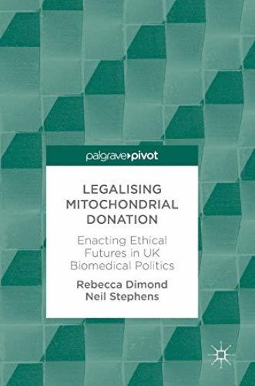 Legalising Mitochondrial Donation