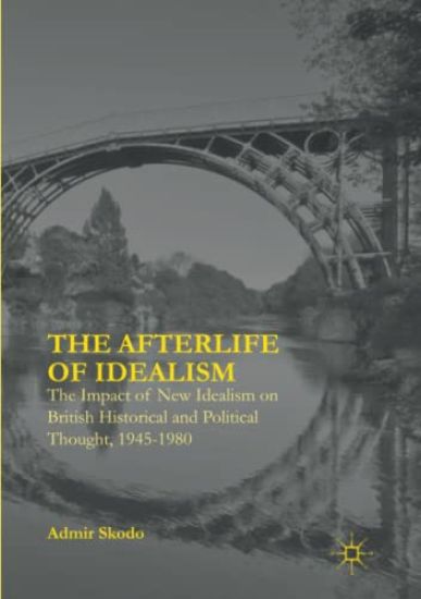 The Afterlife of Idealism