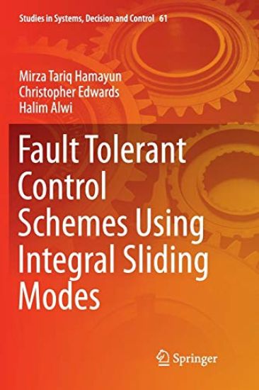 Fault Tolerant Control Schemes Using Integral Sliding Modes