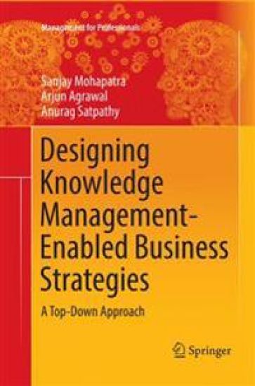 Designing Knowledge Management-Enabled Business Strategies