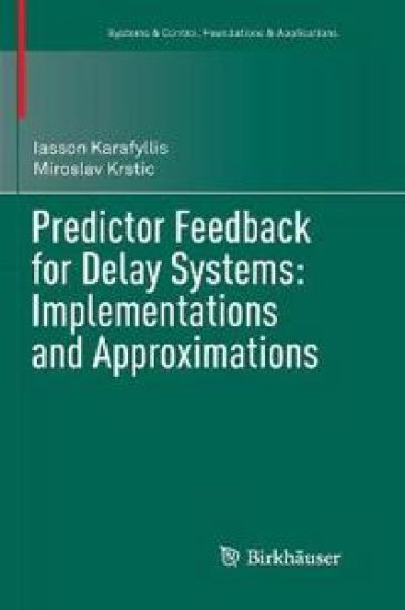 Predictor Feedback for Delay Systems: Implementations and Approximations