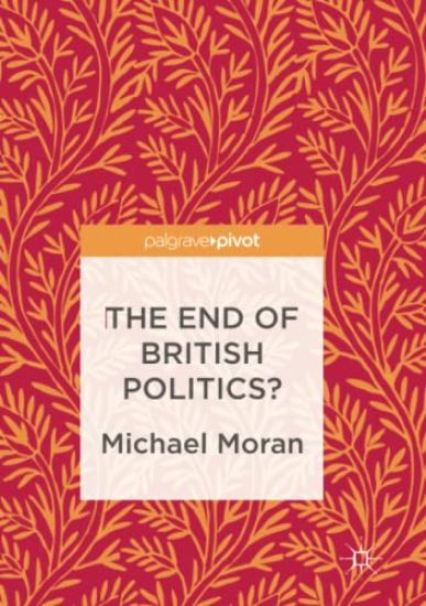 The End of British Politics?
