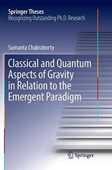 Classical and Quantum Aspects of Gravity in Relation to the Emergent Paradigm