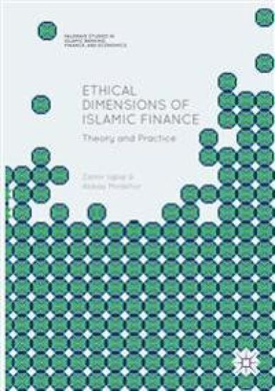 Ethical Dimensions of Islamic Finance