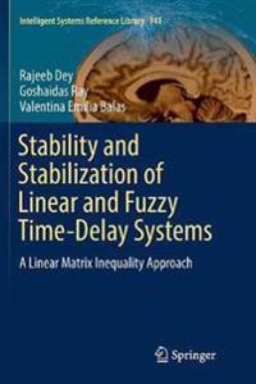 Stability and Stabilization of Linear and Fuzzy Time-Delay Systems – Rajeeb Dey, kirjan kansikuva