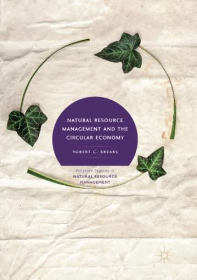 Natural Resource Management and the Circular Economy