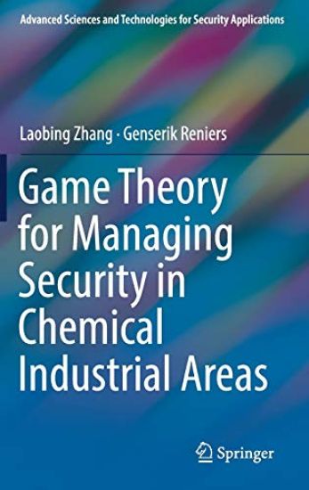 Game Theory for Managing Security in Chemical Industrial Areas