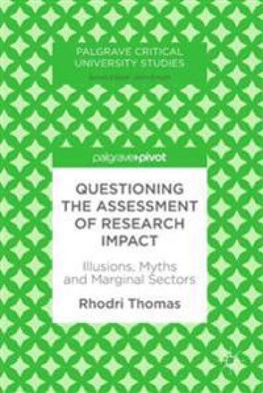 Questioning the Assessment of Research Impact