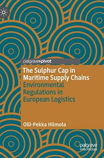The Sulphur Cap in Maritime Supply Chains – Olli-Pekka Hilmola, kirjan kansikuva