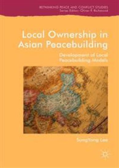 Local Ownership in Asian Peacebuilding