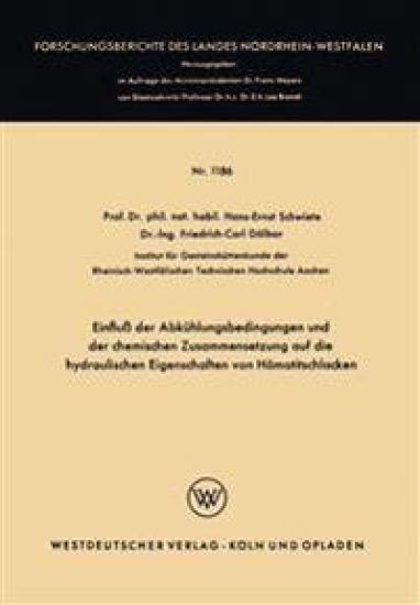 Einfluß der Abkühlungsbedingungen und der chemischen Zusammensetzung auf die hydraulischen Eigenschaften von Hämatitschlacken