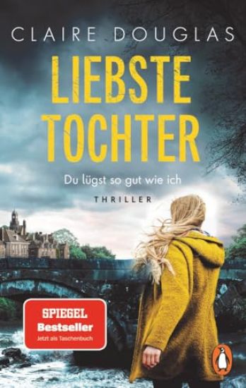 Liebste Tochter - Du lügst so gut wie ich