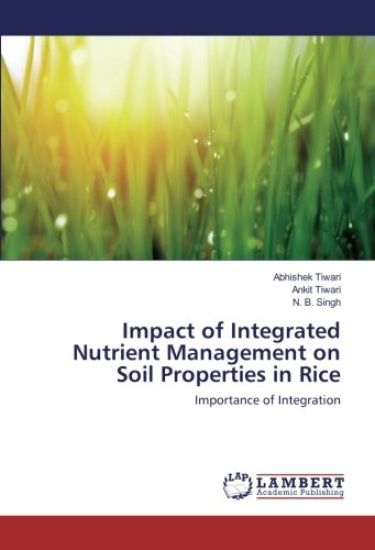 Impact of Integrated Nutrient Management on Soil Properties in Rice