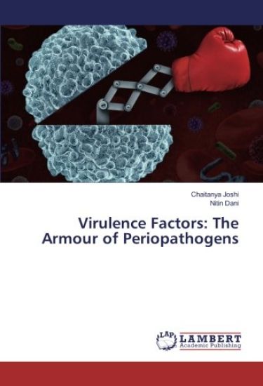 Virulence Factors: The Armour of Periopathogens