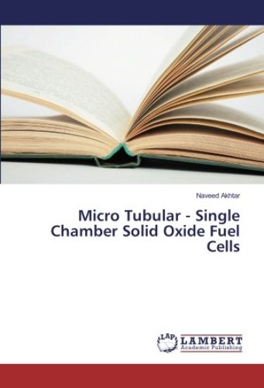 Micro Tubular - Single Chamber Solid Oxide Fuel Cells
