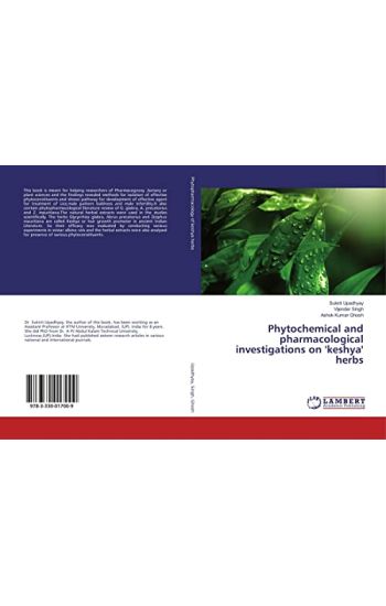 Phytochemical and pharmacological investigations on 'keshya' herbs