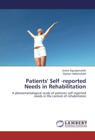 Patients' Self -reported Needs in Rehabilitation