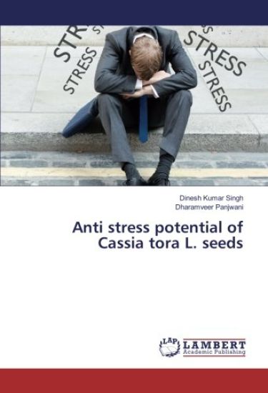 Anti stress potential of Cassia tora L. seeds