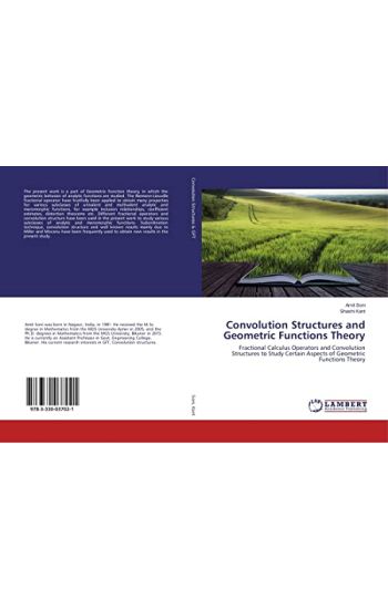 Convolution Structures and Geometric Functions Theory