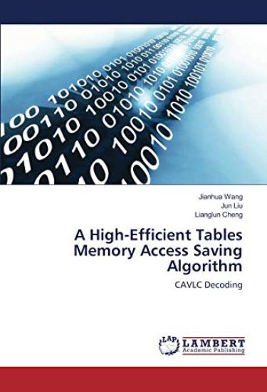 A High-Efficient Tables Memory Access Saving Algorithm – Jianhua Wang, kirjan kansikuva