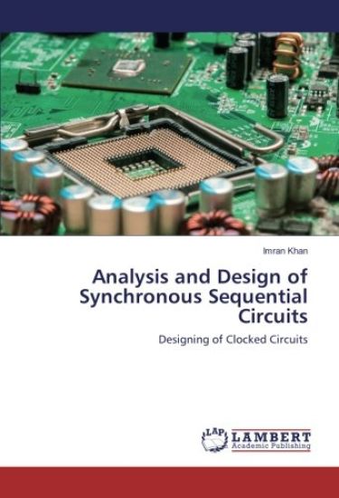Analysis and Design of Synchronous Sequential Circuits