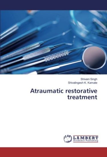 Atraumatic restorative treatment