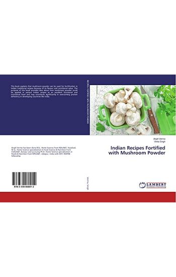 Indian Recipes Fortified with Mushroom Powder