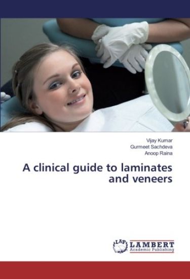 A clinical guide to laminates and veneers – Vijay Kumar, kirjan kansikuva