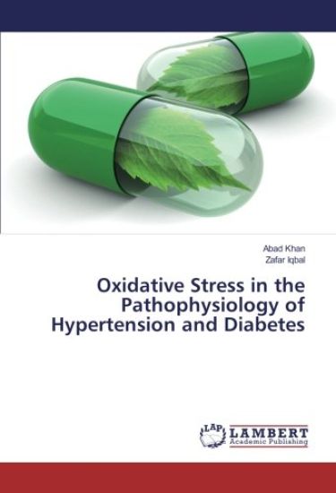 Oxidative Stress in the Pathophysiology of Hypertension and Diabetes