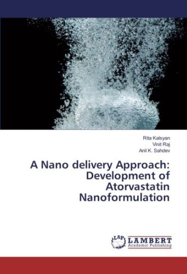 A Nano delivery Approach: Development of Atorvastatin Nanoformulation