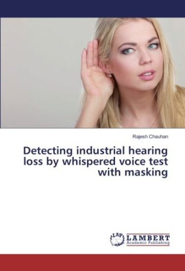 Detecting industrial hearing loss by whispered voice test with masking